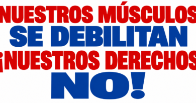 Nuestros músculos se debilitan ¡Nuestros derechos NO!